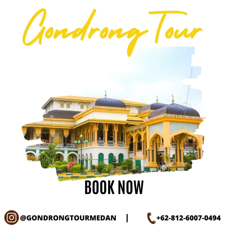 Rekomendasi Paket Wisata Medan dari Gondrong Tour